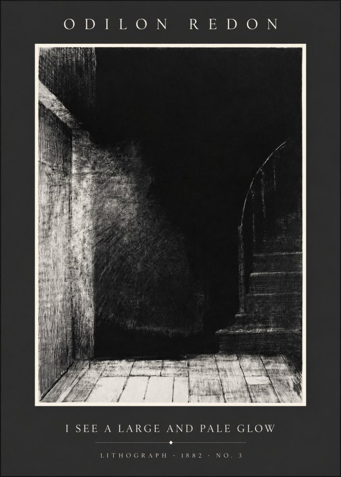 Odilon Redon I See a Large and Pale Glow No2 - Affiche