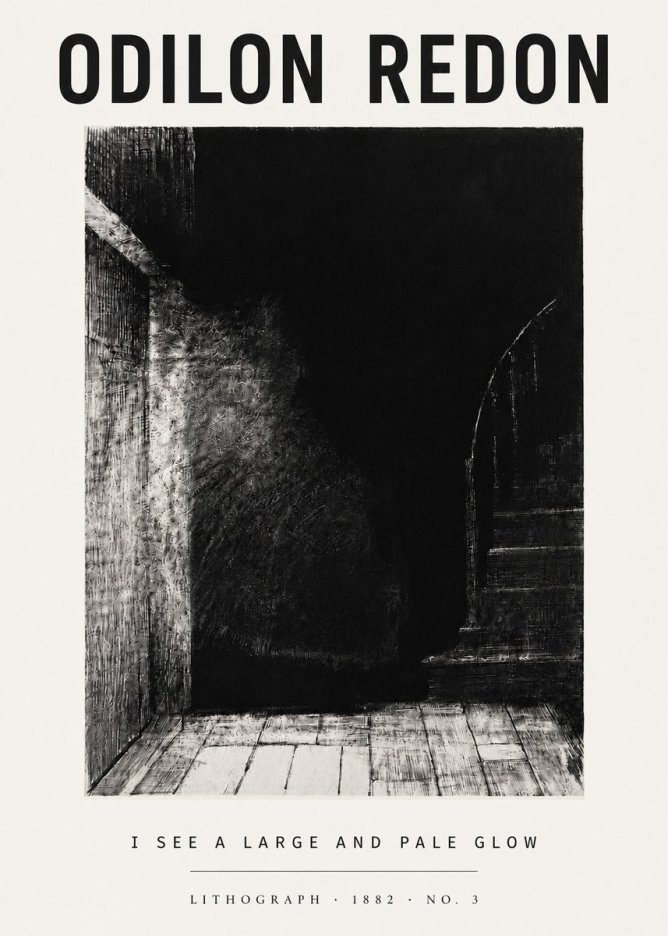 Odilon Redon I See a Large and Pale Glow No5 - Affiche