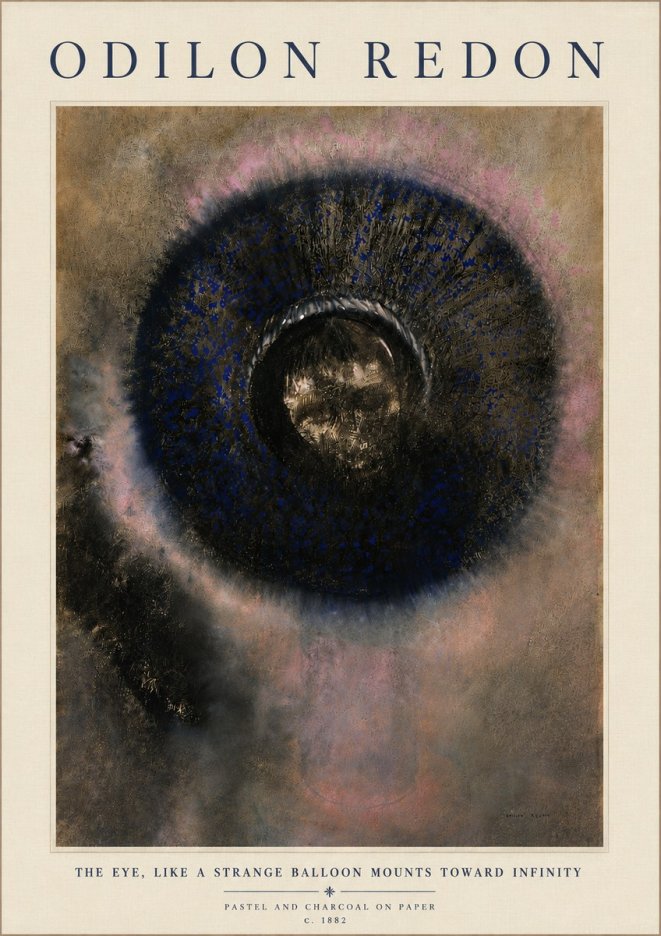 Odilon Redon The Eye, Like a Strange Balloon Mounts Toward Infinity No6 - Affiche