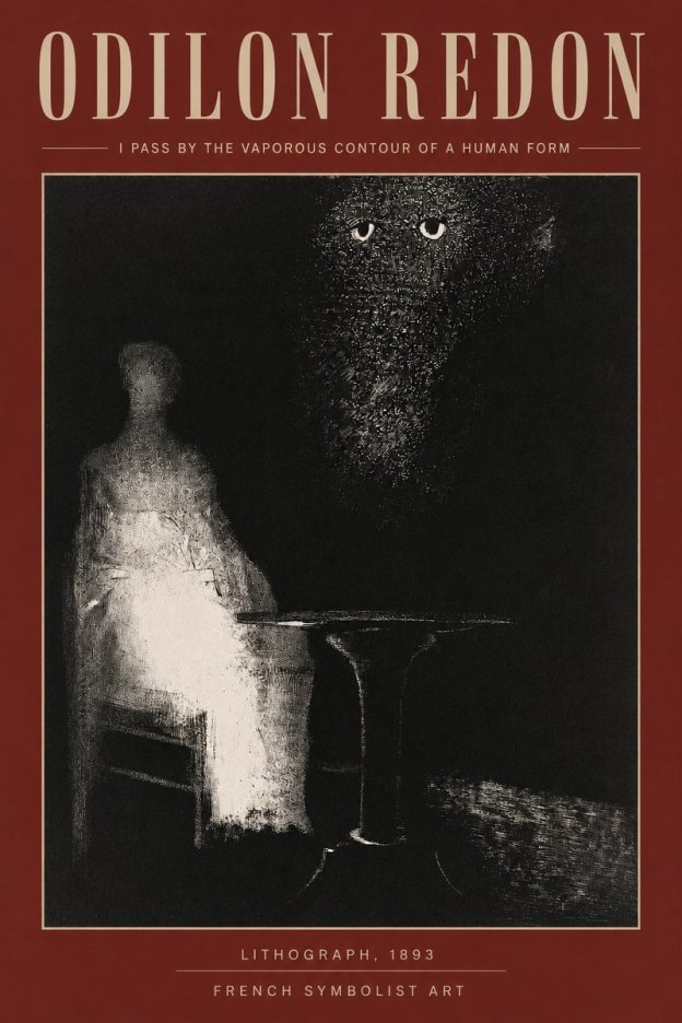 Odilon Redon I Pass by the Vaporous Contour of a Human Form No2 - Affiche