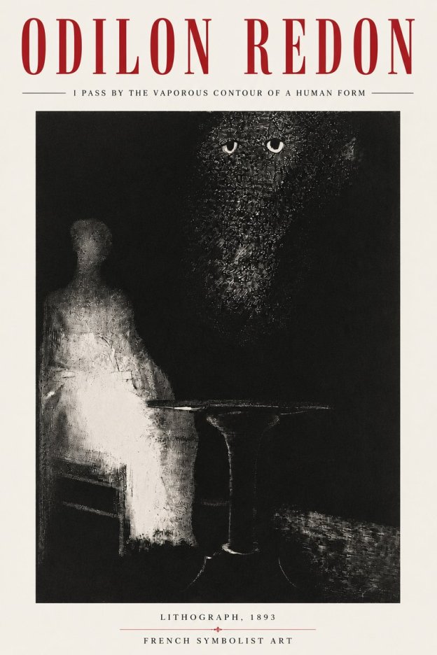 Odilon Redon I Pass by the Vaporous Contour of a Human Form No4 - Affiche
