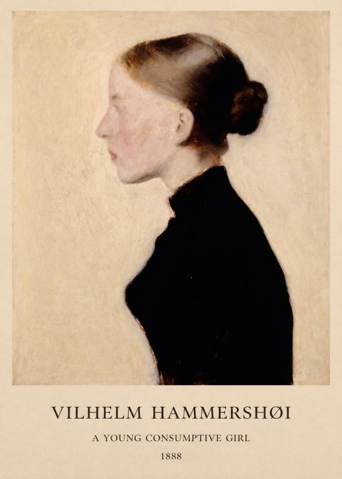 Vilhelm Hammershøi A Young Consumptive Girl No1 - Affiche