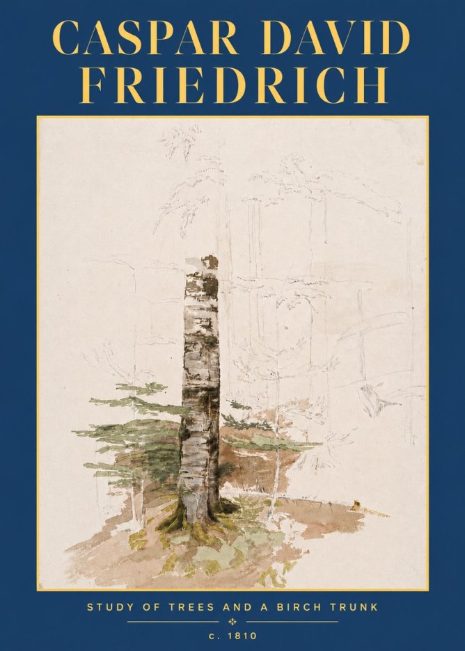 Caspar David Friedrich Study of Trees and a Birch Trunk No4 - Affiche