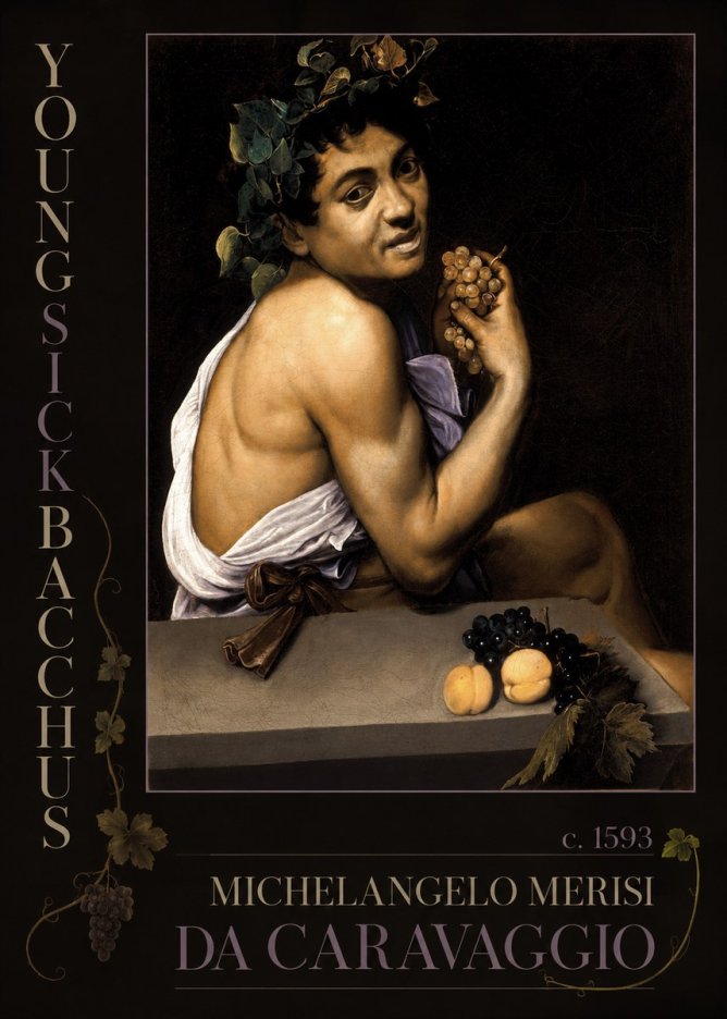 Michelangelo Merisi da Caravaggio Young Sick Bacchus No2 - Affiche
