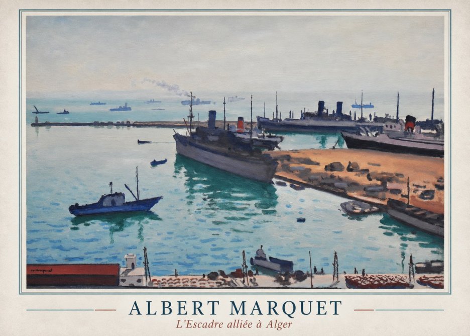 Albert Marquet L'escadre Alliée À Alger No1 - Affiche