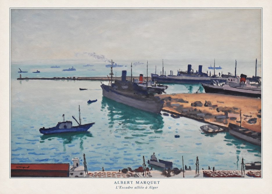 Albert Marquet L'escadre Alliée À Alger No6 - Affiche