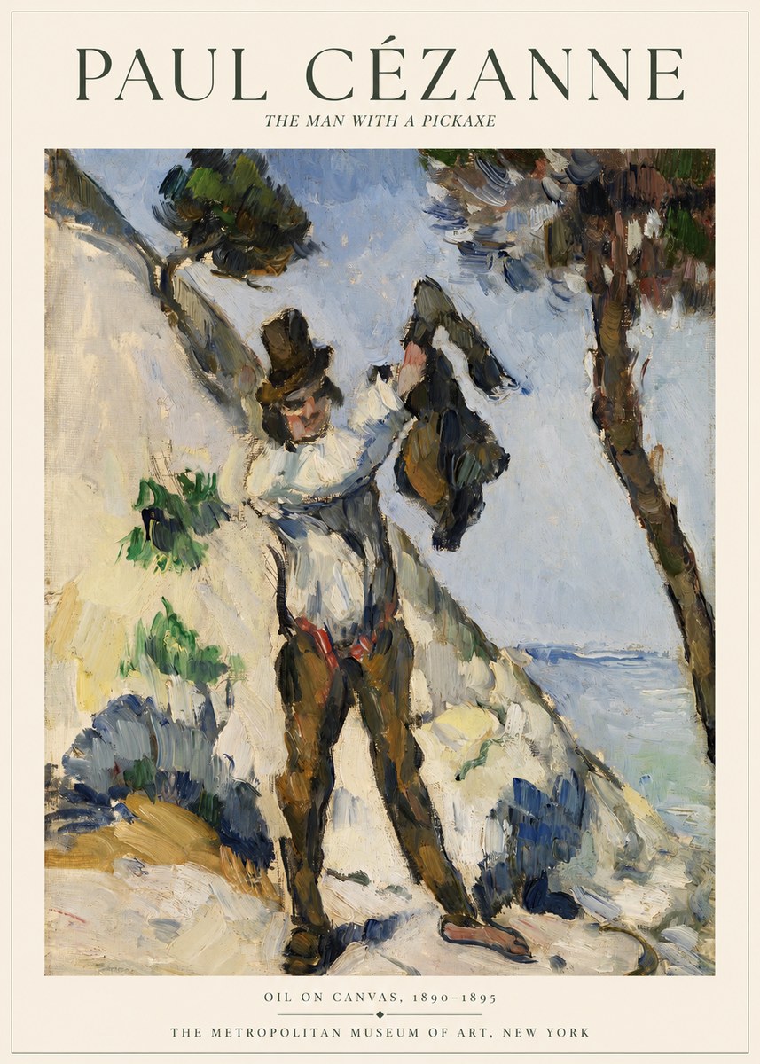 Paul Cézanne The Man with a Pickaxe No1 - Affiche