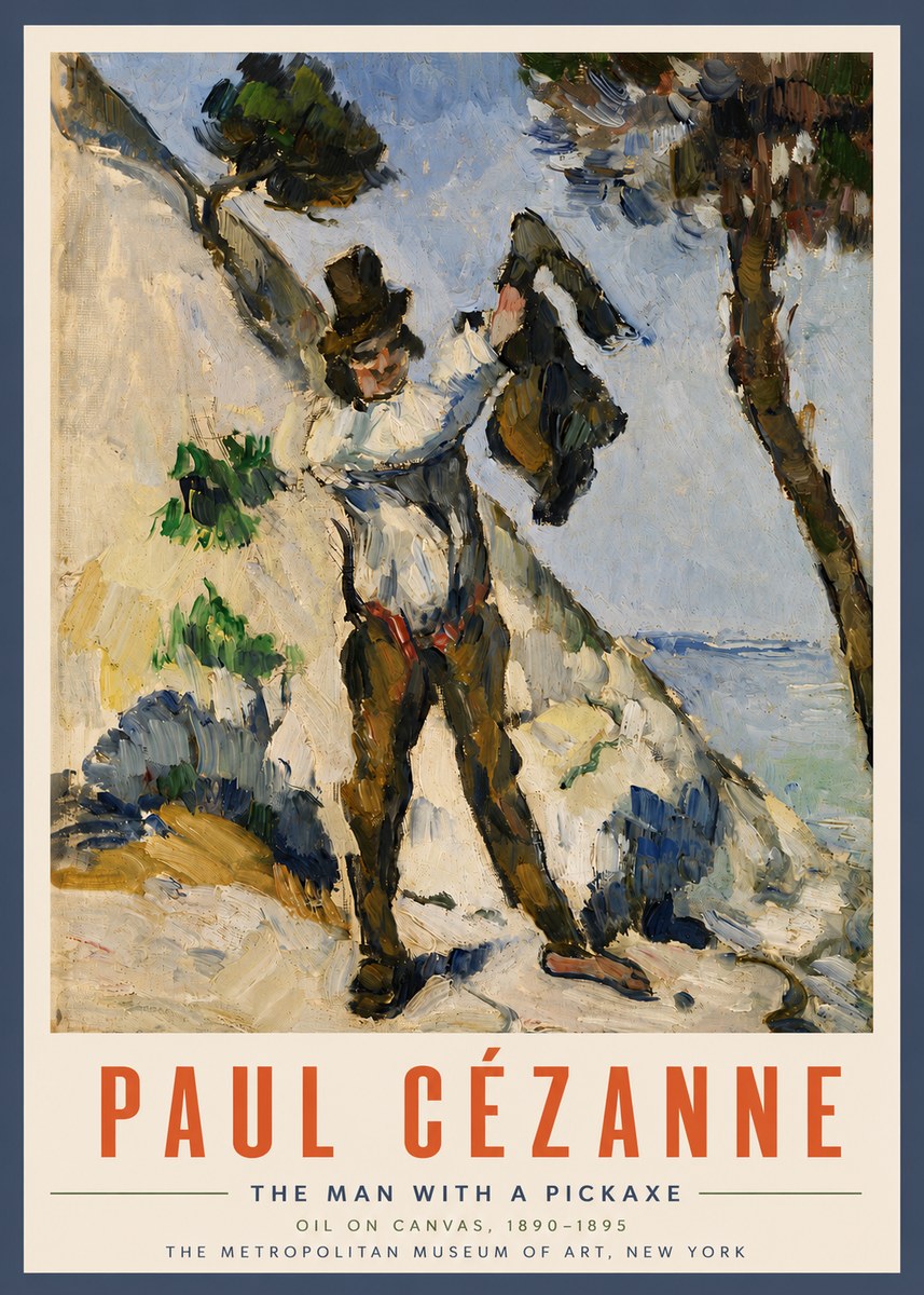 Paul Cézanne The Man with a Pickaxe No4 - Affiche