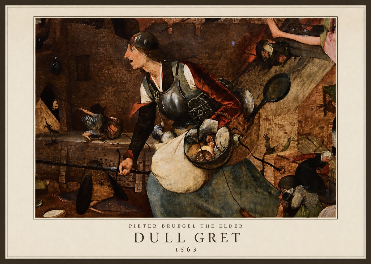 Pieter Bruegel Dull Gret II No5 - Affiche