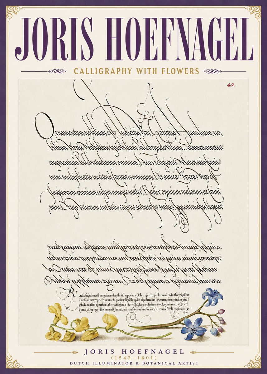 Joris Hoefnagel Calligraphy with Flowers No6 - Affiche