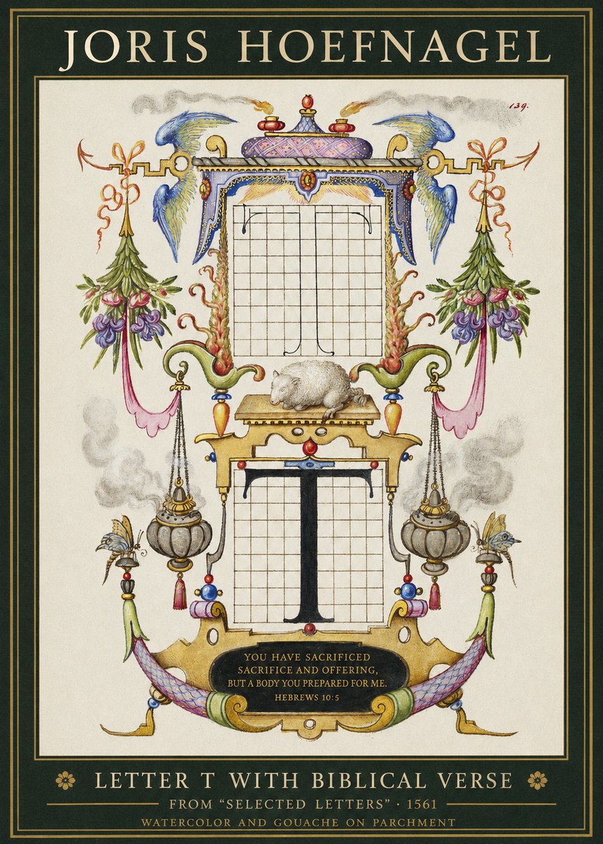 Joris Hoefnagel Letter T with Biblical Verse No1 - Affiche