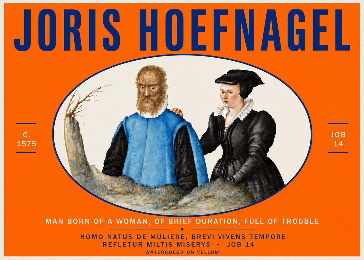 Joris Hoefnagel Homo Natus De Muliere, Brevi Vivens Tempore Refletur Miltis Miserys · Job 14 No4 - Affiche