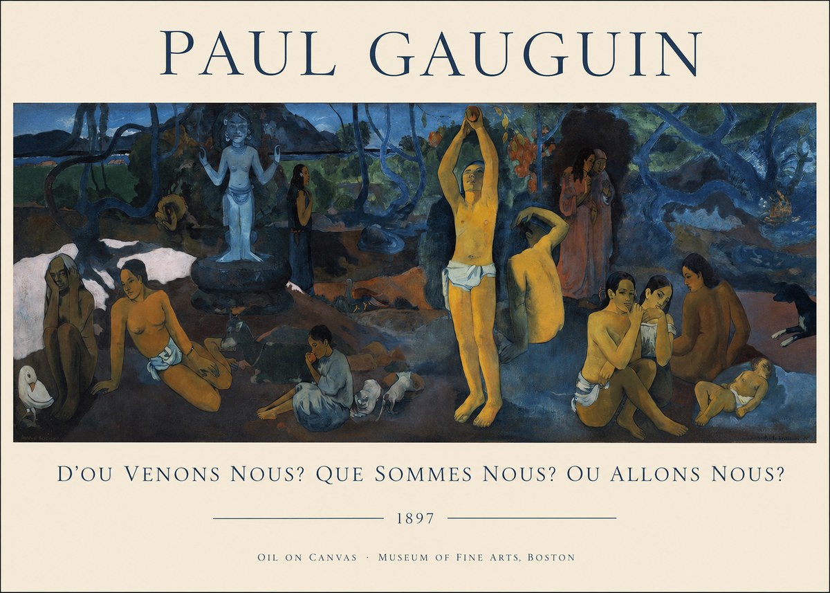 Paul Gauguin D'où Venons Nous? Que Sommes Nous? Où Allons Nous? No1 - Affiche