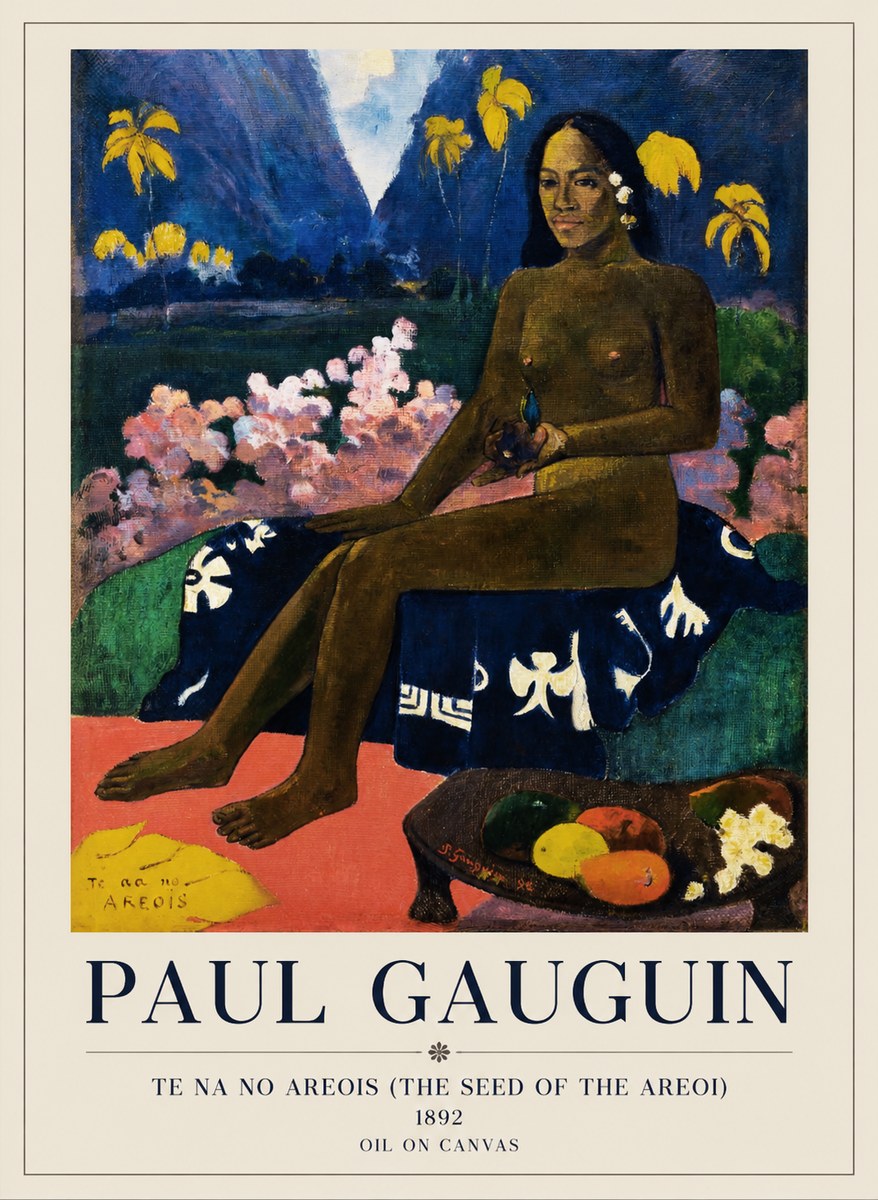 Paul Gauguin Te Na No Areois (the Seed of the Areoi) No1 - Affiche