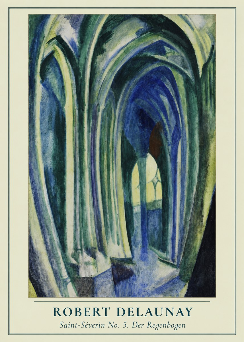 Robert Delaunay Saint-séverin No. 5. Der Regenbogen No3 - Affiche