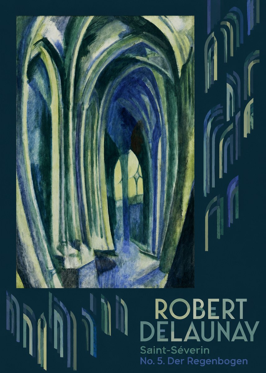 Robert Delaunay Saint-séverin No. 5. Der Regenbogen No6 - Affiche
