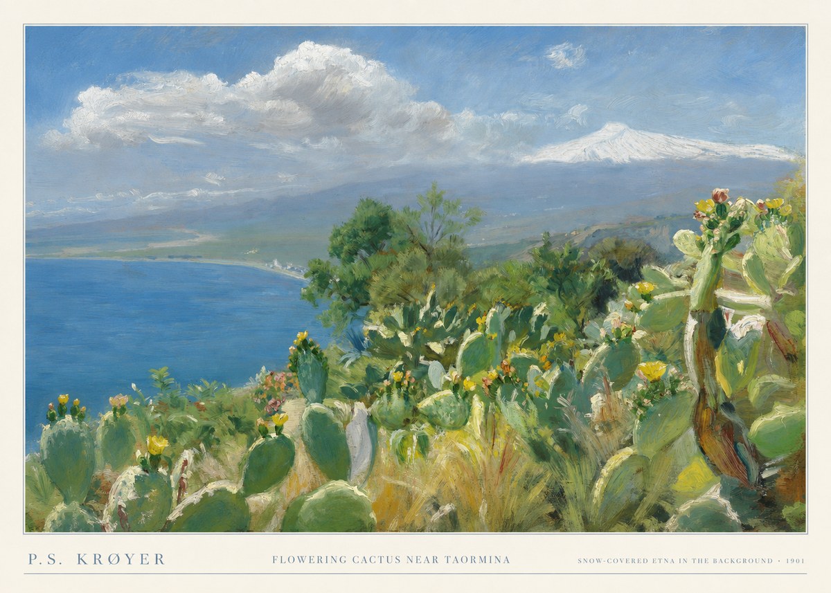 P.S. Krøyer Flowering Cactus Near Taormina Snow-covered Etna in the Background · 1901 No5 - Affiche
