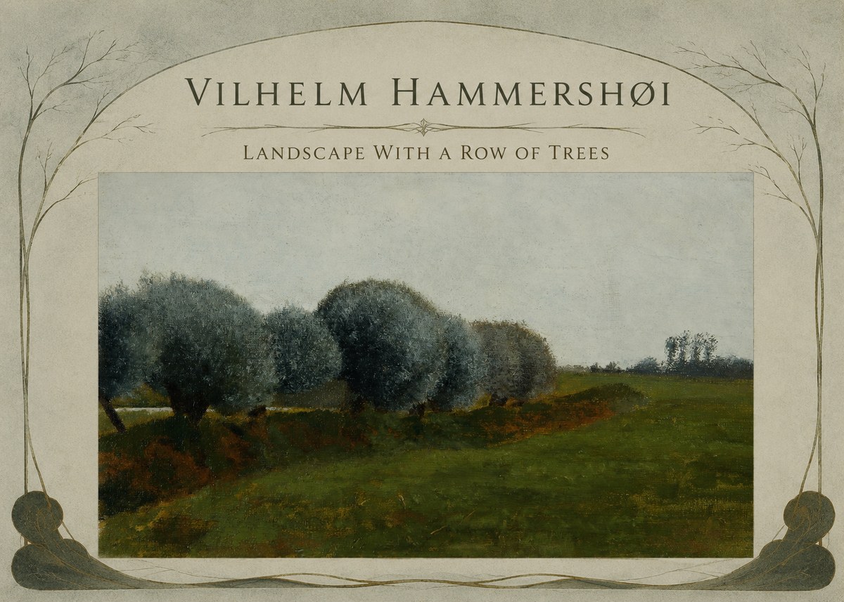 Vilhelm Hammershøi Landscape with a Row of Trees No3 - Affiche
