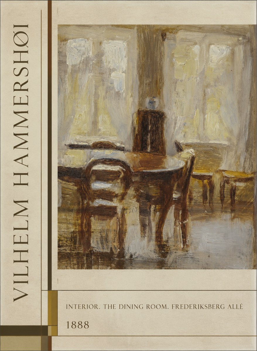 Vilhelm Hammershøi Interior. the Dining Room. Frederiksberg Allé No2 - Affiche